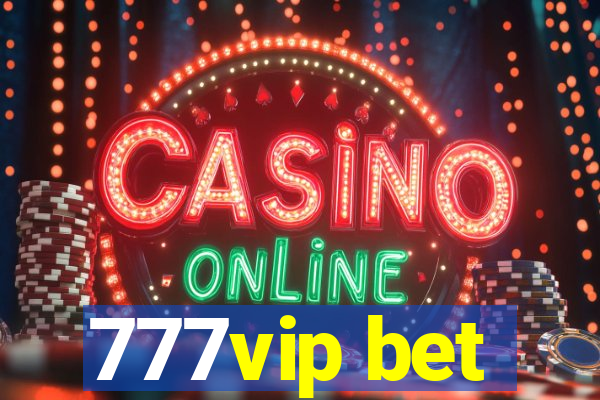 777vip bet