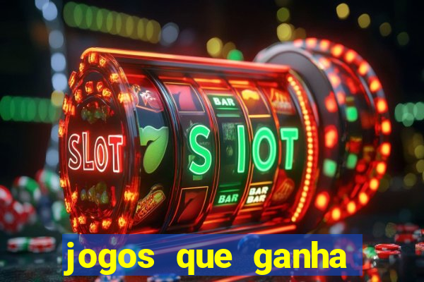 jogos que ganha dinheiro sem pagar nada