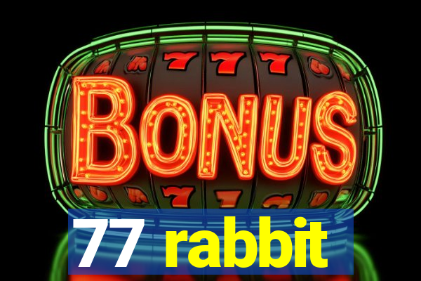 77 rabbit