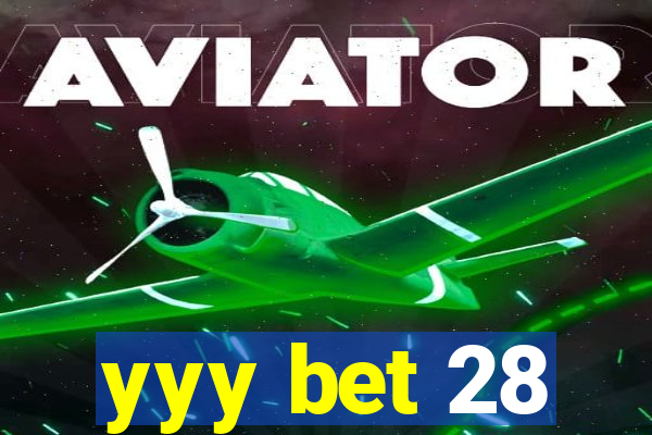 yyy bet 28