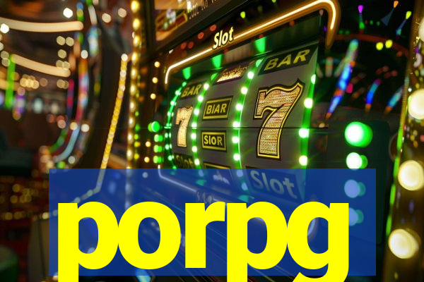 porpg