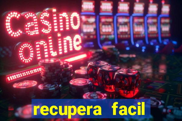 recupera facil reclame aqui