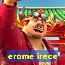 erome irece