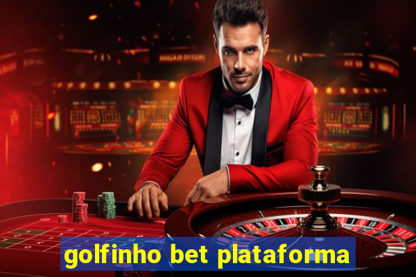 golfinho bet plataforma