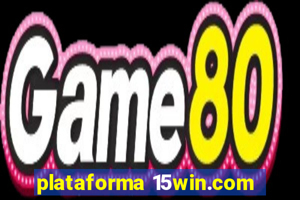 plataforma 15win.com