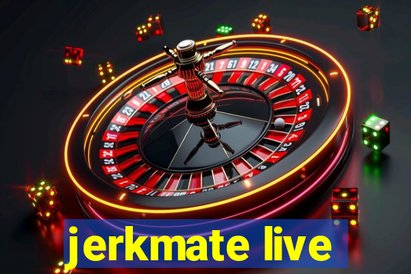 jerkmate live