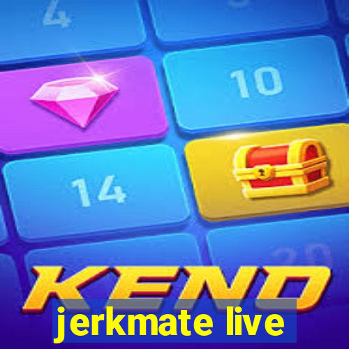 jerkmate live