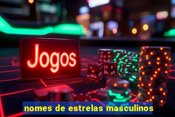 nomes de estrelas masculinos