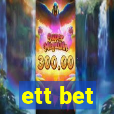 ett bet