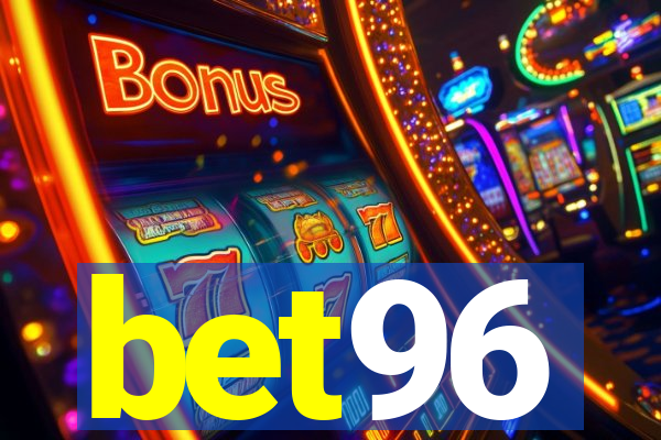 bet96