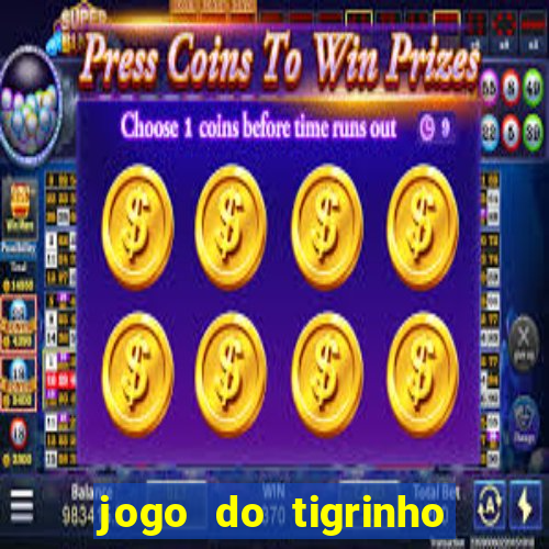 jogo do tigrinho com deposito de 1 real