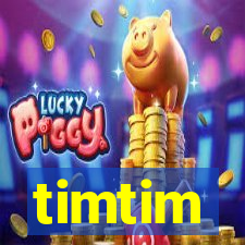 timtim