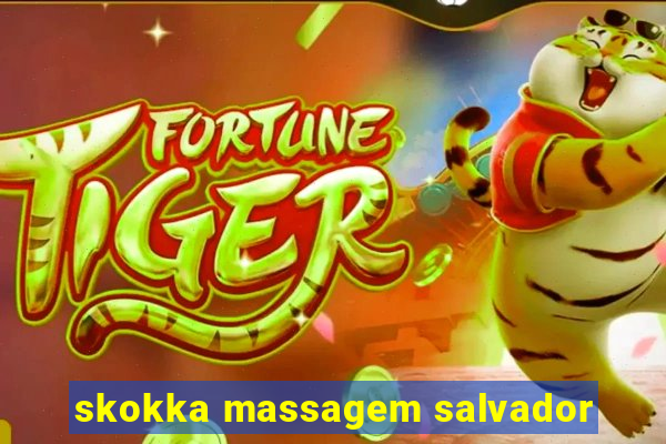 skokka massagem salvador