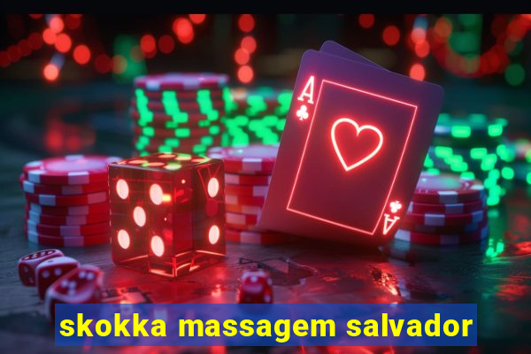 skokka massagem salvador