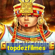 topdezfilmes