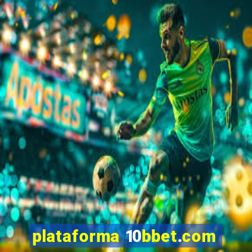 plataforma 10bbet.com