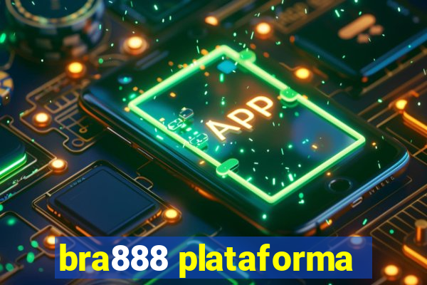 bra888 plataforma