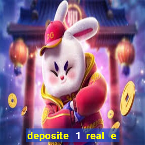 deposite 1 real e ganhe 10