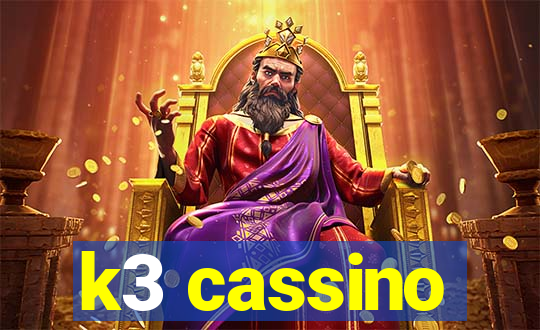 k3 cassino