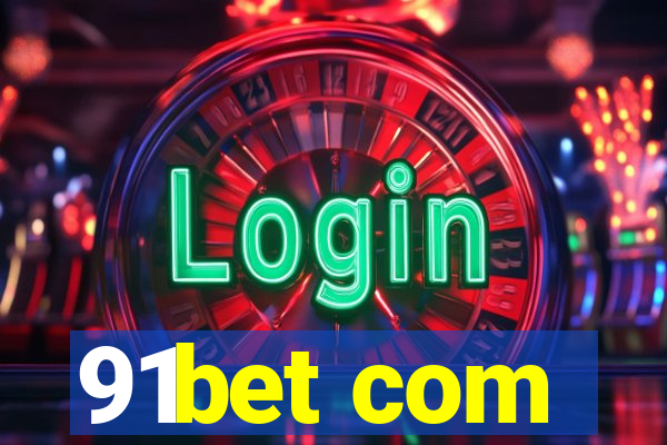 91bet com