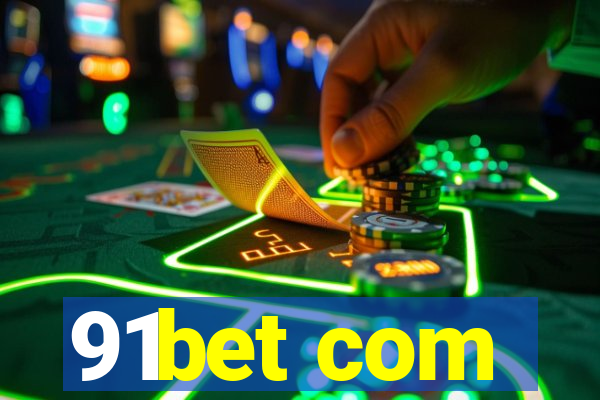 91bet com