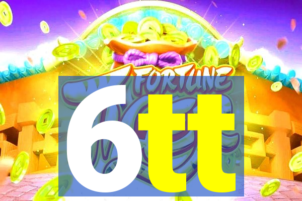 6tt