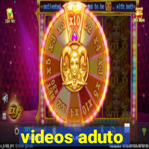 videos aduto