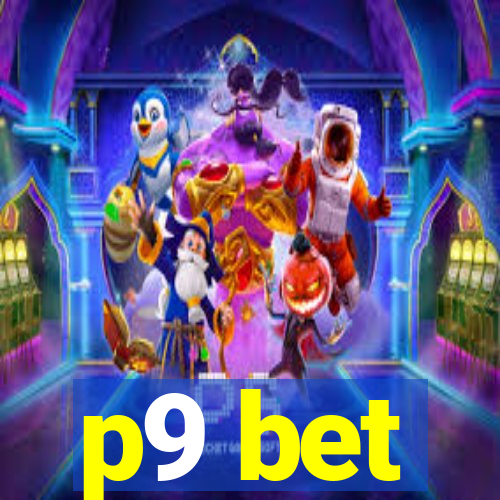 p9 bet