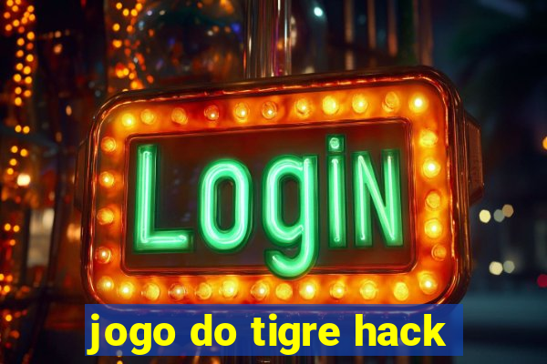 jogo do tigre hack