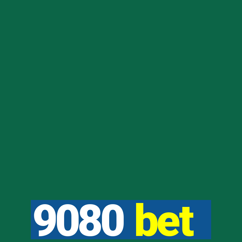 9080 bet