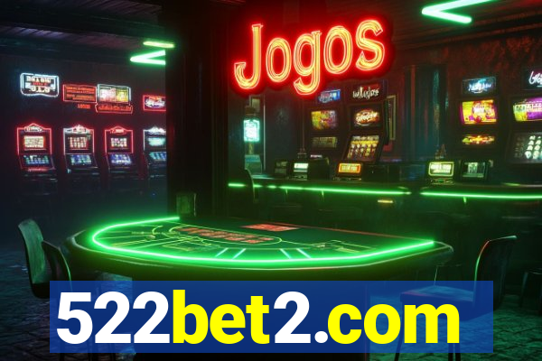 522bet2.com