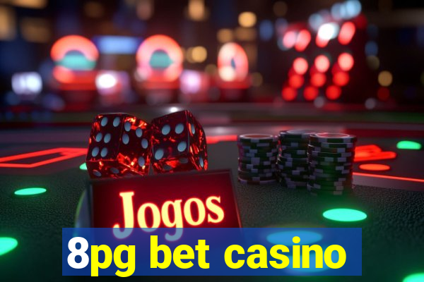 8pg bet casino