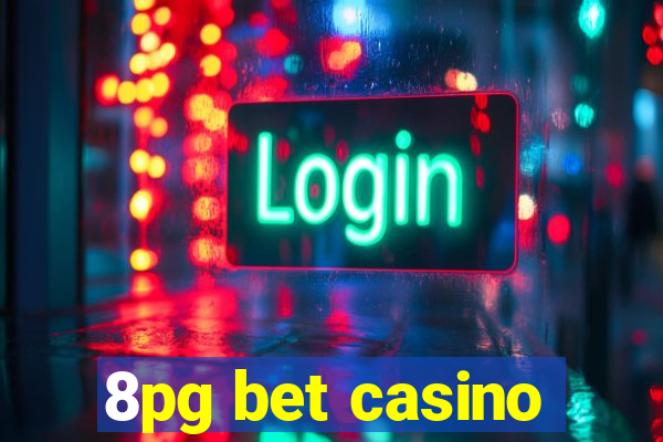 8pg bet casino