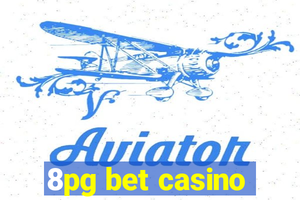 8pg bet casino