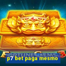 p7 bet paga mesmo