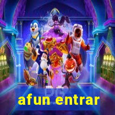 afun entrar