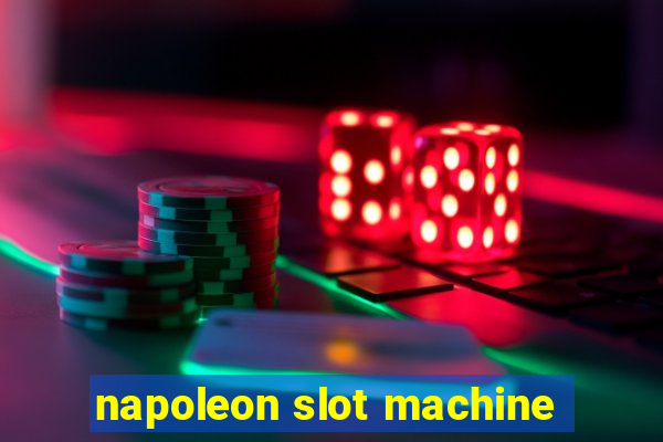 napoleon slot machine