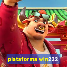 plataforma win222