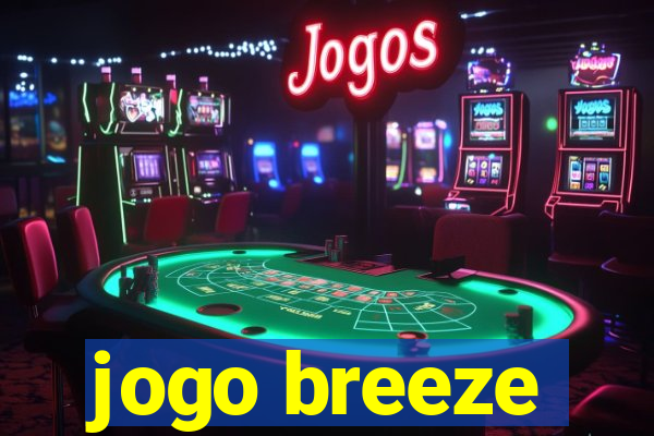 jogo breeze