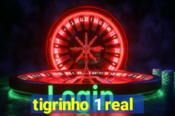 tigrinho 1 real