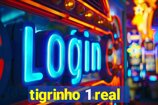 tigrinho 1 real