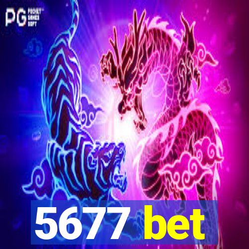 5677 bet