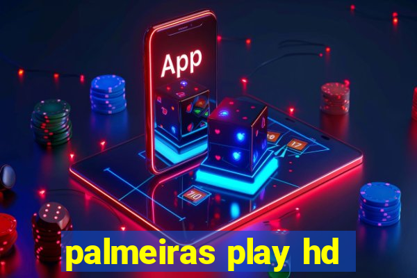 palmeiras play hd