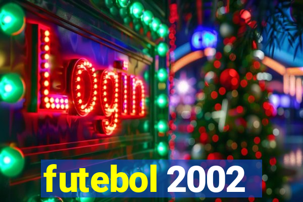 futebol 2002