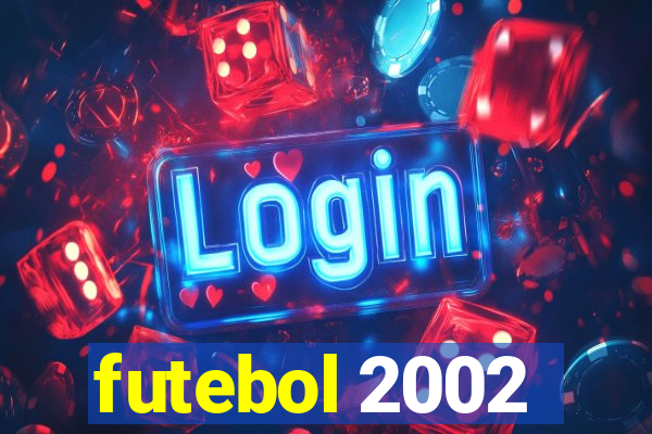 futebol 2002