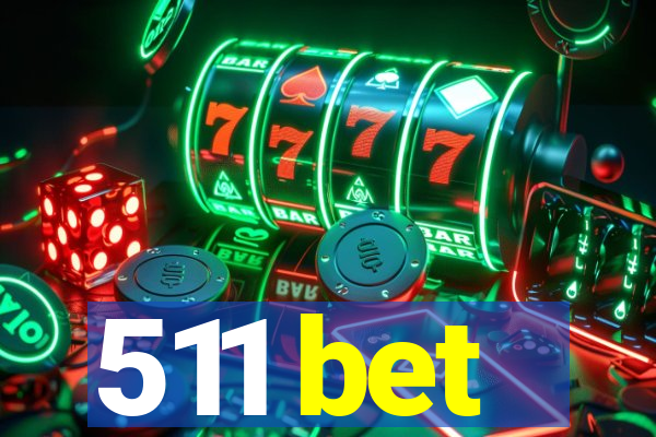 511 bet