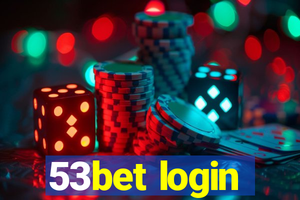 53bet login