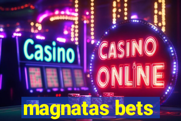 magnatas bets