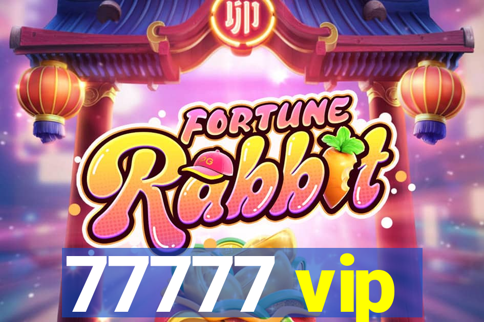 77777 vip