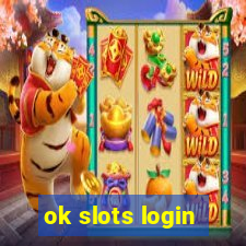 ok slots login